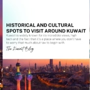 Historical And Cultural Spots To Visit Around Kuwait