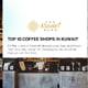 Top 10 coffee shops in Kuwait
