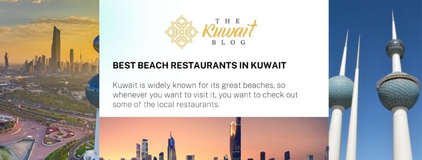 Best beach restaurants in Kuwait