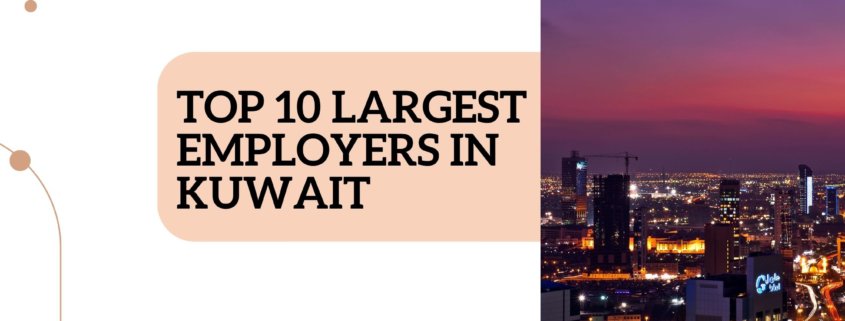 Top 10 largest employers in Kuwait