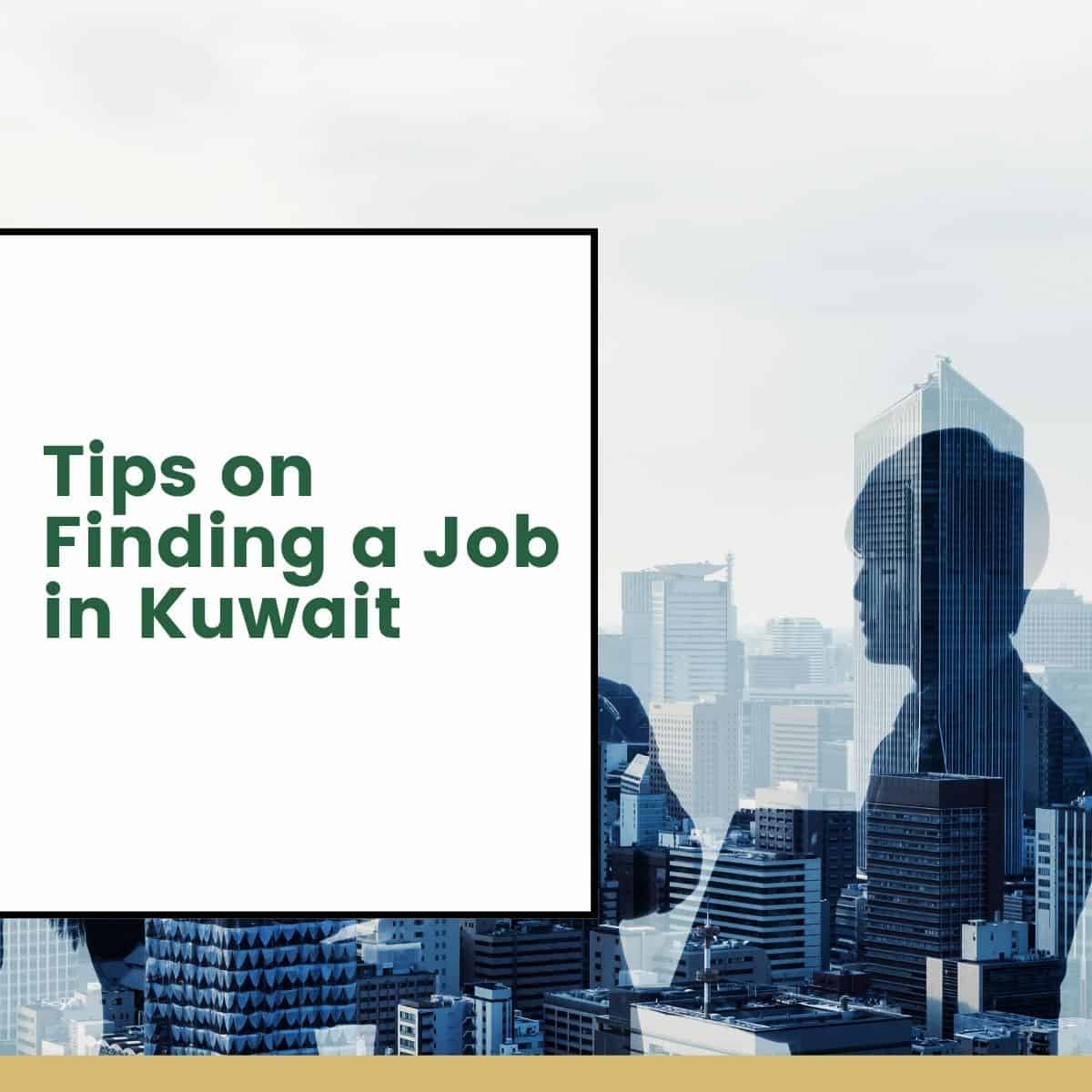 tips-on-finding-a-job-in-kuwait-the-kuwait-blog